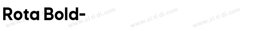 Rota Bold字体转换